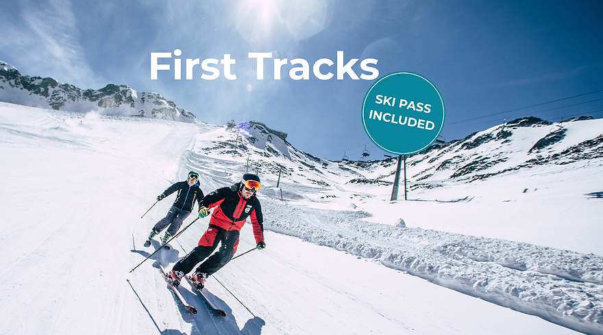 First Tracks - including ski pass